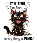 Amusing Print 'I am Fine'(Choose your Garment Separately)