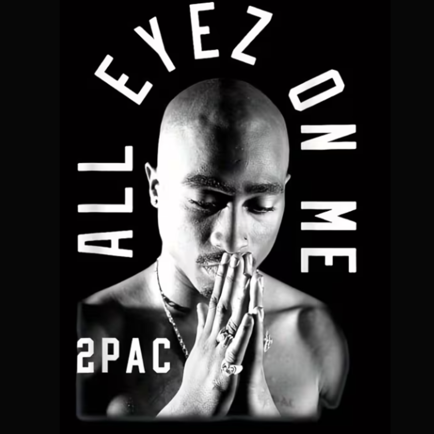 2pac All Eyes on Me Print (Please Choose a Garment Separately)